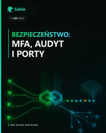 Bezpieczeństwo codziennej administracji VBR 13.1